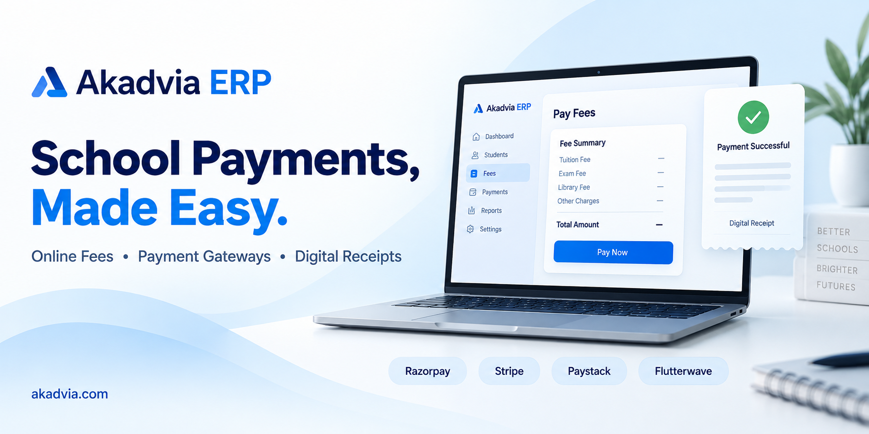 Connect Payment Gateways and Simplify Online School Fees with Akadvia ERP